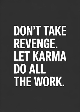 Karma Quote: Don't Take Revenge