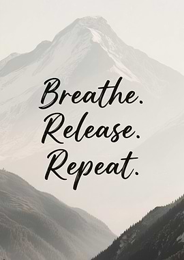 Wellness Quote Breathe Release Repeat Mountain Landscape