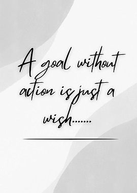 Motivational Quote: Goal and Action