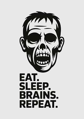 Zombie Eat Sleep Brains Repeat