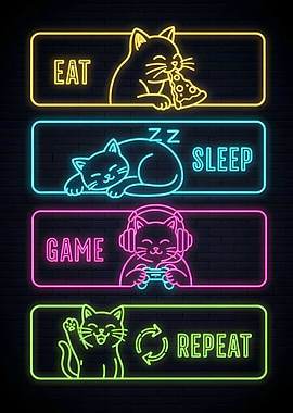 Eat Sleep Game Repeat Cat Neon