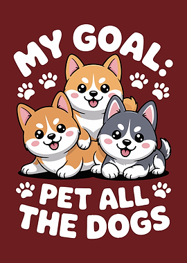 My Goal: Pet All The Dogs