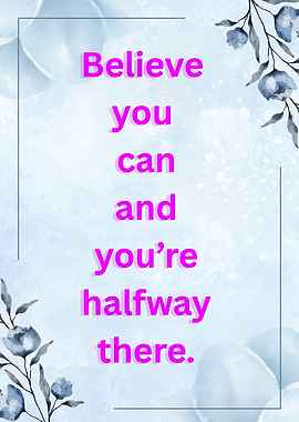 Believe You Can Inspirational Quote