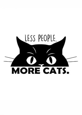 Less People More Cats