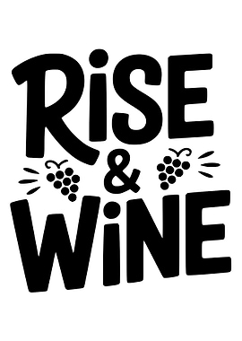 Rise & Wine Typography Art