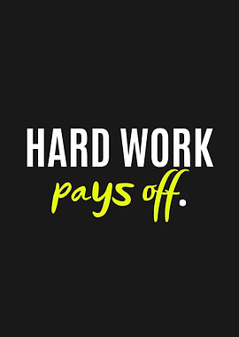 Hard Work Pays Off Text Art