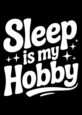 Sleep is my hobby text art