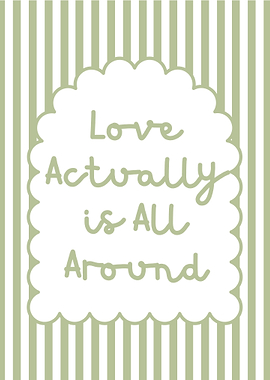 Love Actually is All Around