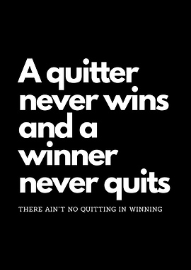 Inspirational Quote: Quitters vs. Winners