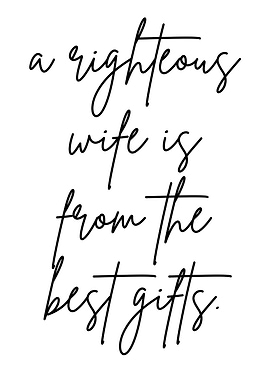 A Righteous Wife is from the best gifts
