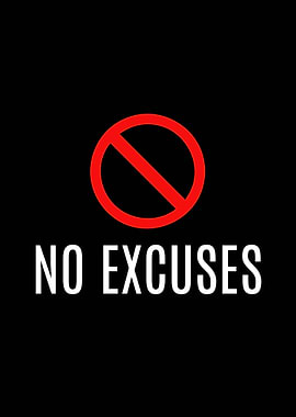 No Excuses Motivational Poster