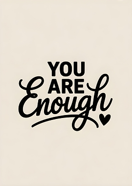 You Are Enough Typography Art