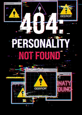 404 Personality Not Found Glitch Art