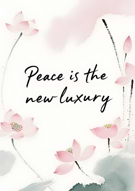 Wellness Quote Peace is the new luxury floral