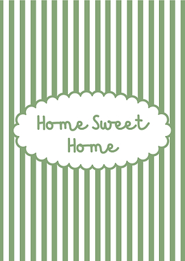 Home Sweet Home Green Stripes
