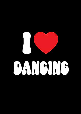 I Love Dancing Graphic