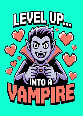 Level Up Into a Vampire Gaming