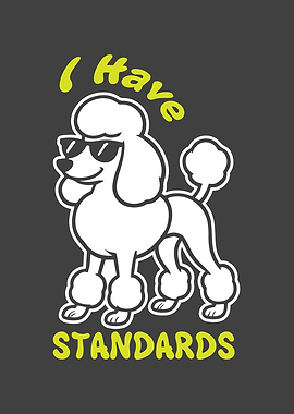 Cool Poodle with Standards Graphic