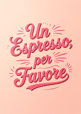 Un Espresso, per Favore Text Art