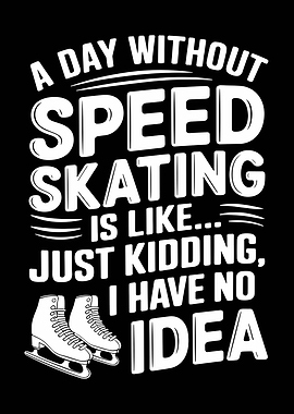 Funny Speed Skating Quote