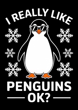I Really Like Penguins OK?