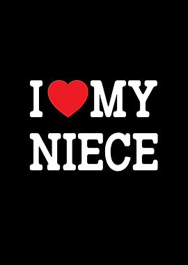 I Love My Niece Family Graphic