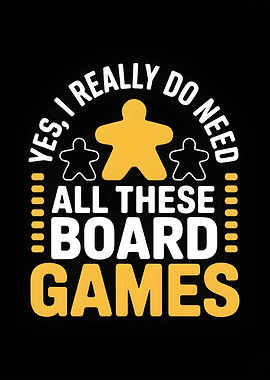 Yes, I Really Do Need Boardgames