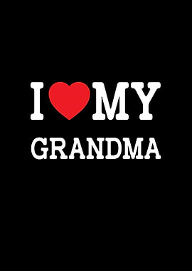 I Love My Grandma Family Graphic
