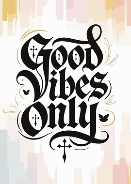 Good Vibes Only Typography Art