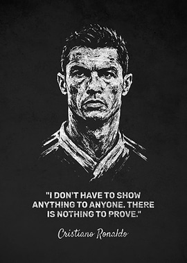 Cristiano Ronaldo Portrait with Prove Quote