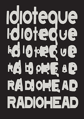 Radiohead Idioteque Text Art