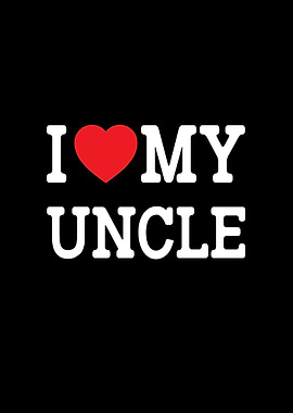 I Love My Uncle Family Graphic