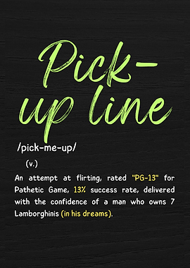 Humorous Pick-Up Line Definition Art