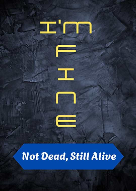 I'm Fine Inspirational Text Art