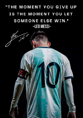 Leo Messi Inspirational Quote Poster