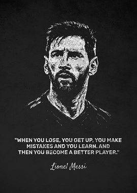 Lionel Messi Inspirational Lose Quote Poster