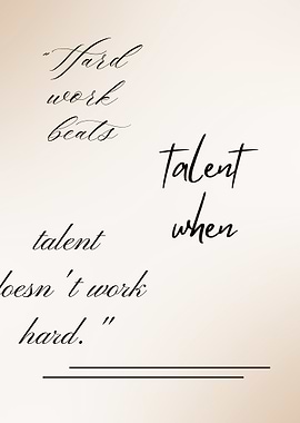 Inspirational Quote: Hard Work Beats Talent