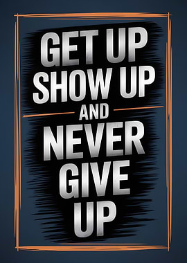 Motivational Quote: Never Give Up