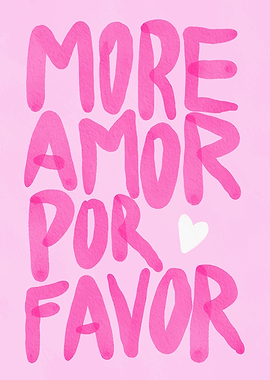 More Amor Por Favor Pink Text Art