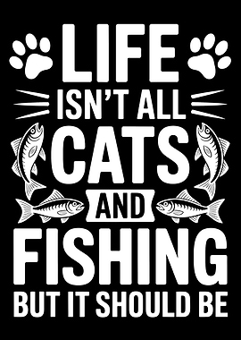 Life, Cats, and Fishing Graphic