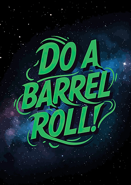 Do a Barrel Roll! Space Art