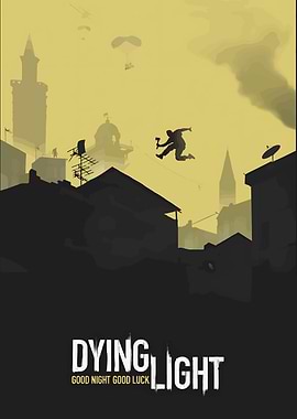 Dying Light Game Poster
