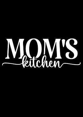 Mom's Kitchen White Text on Black