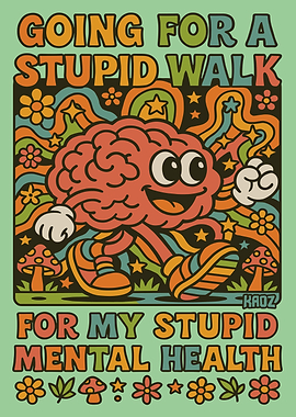 Stupid Walk for Mental Health Art