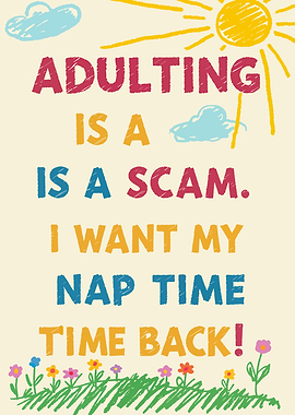 Adulting is a Scam Text Art