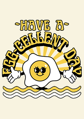 Have an Egg-cellent Day Cartoon