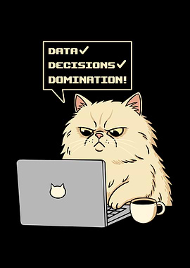 Data Decisions Domination for cat lovers