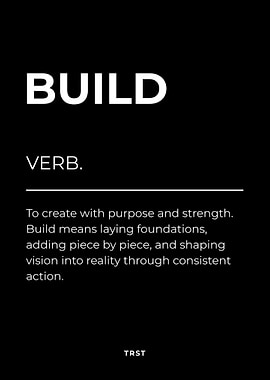 Build – Minimalist Black & White Motivational Definition Wall Art