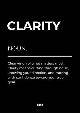 Clarity – Minimalist Black & White Motivational Definition Wall Art