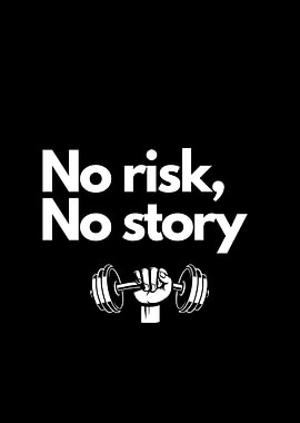 No Risk, No Story Fitness Motivation